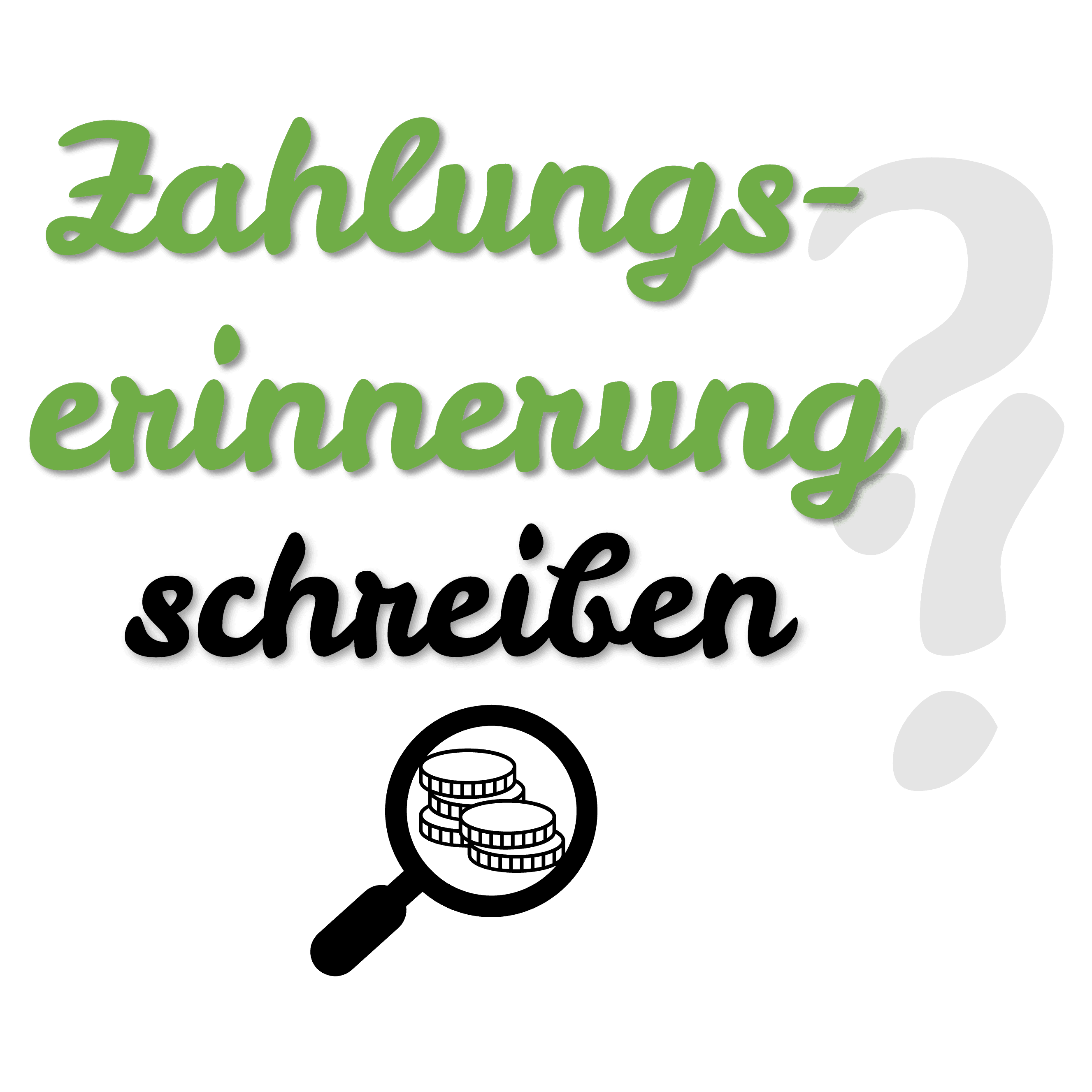 Zahlungserinnerung schreiben Muster für höfliche Anschreiben