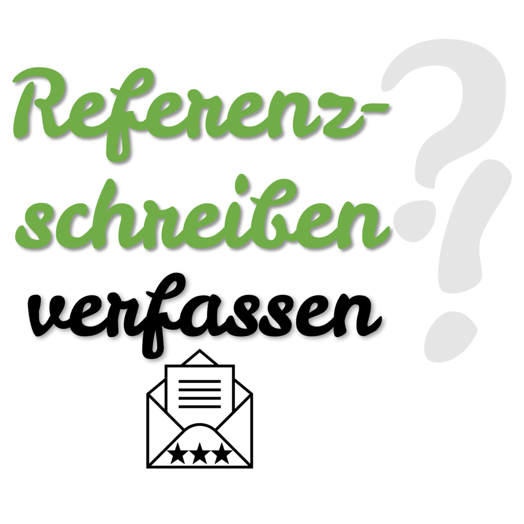 Referenzschreiben verfassen 8 Muster und Beispiele • Sprachschleuder.de