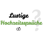 Lustige Hochzeitssprüche 14 witzige Sprüche • Sprachschleuder.de